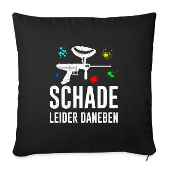 Schade leider daneben Paintball - Sofakissenbezug 45 x 45 cm - Schwarz - Vorne