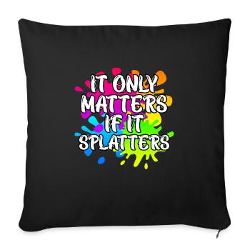 Cela n’a d’importance que s’il éclabousse Paintball - Housse de coussin décorative 45 x 45 cm - noir - Devant