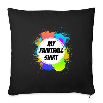 My Paintball Shirt Paintball Player - Sofa pillowcase 17,3'' x 17,3'' (45 x 45 cm) - black - Front