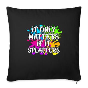 Cela n’a d’importance que s’il éclabousse Paintball - Housse de coussin décorative 45 x 45 cm - noir - Devant