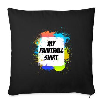 My Paintball Shirt Paintball Player - Sofa pillowcase 17,3'' x 17,3'' (45 x 45 cm) - black - Front