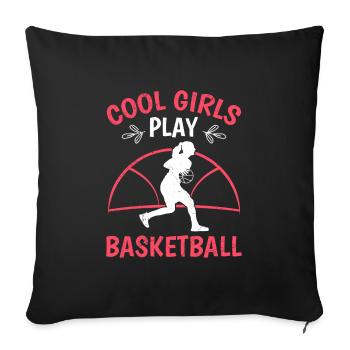 Cool Girls Play Women's Basketball - Sofa pillowcase 17,3'' x 17,3'' (45 x 45 cm) - black - Front