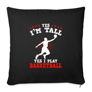 Ja ich bin groß Ja ich spiele Basketball - Sofakissenbezug 45 x 45 cm - Schwarz - Vorne