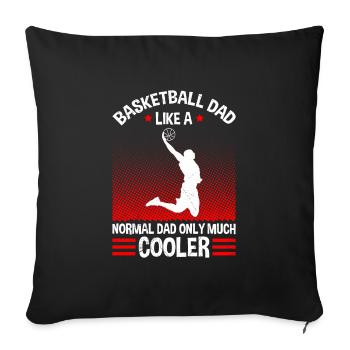 Basketball dad like normal dad only cooler - Sofa pillowcase 17,3'' x 17,3'' (45 x 45 cm) - black - Front