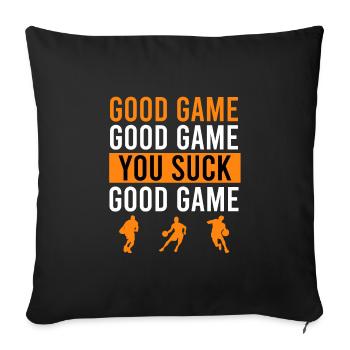 Good Basketball Game Basketball Joke - Sofa pillowcase 17,3'' x 17,3'' (45 x 45 cm) - black - Front