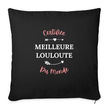 Certifiée meilleure louloute du monde - Housse de coussin décorative 45 x 45 cm - noir - Devant