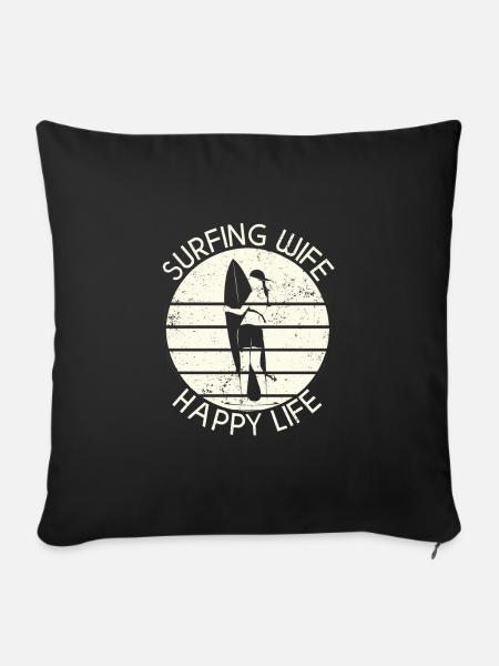 Surfing Wife Happy Life Wellenreiten Surfen Surfer - Sofakissenbezug 45 x 45 cm - Schwarz