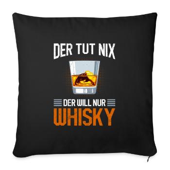 Whiskytrinker der Will nur Whisky - Sofakissenbezug 45 x 45 cm - Schwarz - Vorne
