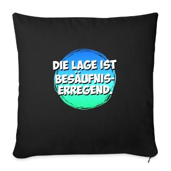 Die Lage ist Besäufnis-erregend Besaufen - Sofakissenbezug 45 x 45 cm - Schwarz - Vorne
