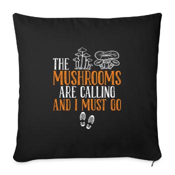 En appelant les champignons, je dois aller cueillir des champignons - Housse de coussin décorative 45 x 45 cm - noir - Devant