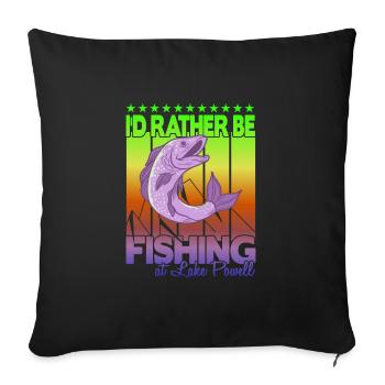 I'd rather fish at Lake Powell - Sofa pillowcase 17,3'' x 17,3'' (45 x 45 cm) - black - Front