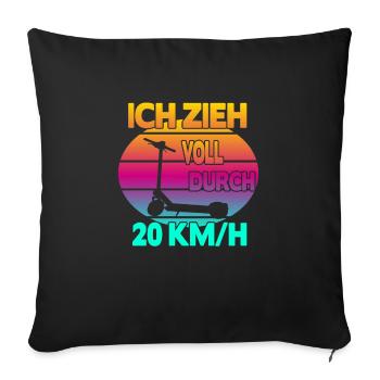 Ich zieh voll durch 20 km/h EScooter - Sofakissenbezug 45 x 45 cm - Schwarz - Vorne
