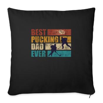 Best Pucking Dad Ever Eishockey Papa - Sofakissenbezug 45 x 45 cm - Schwarz - Vorne