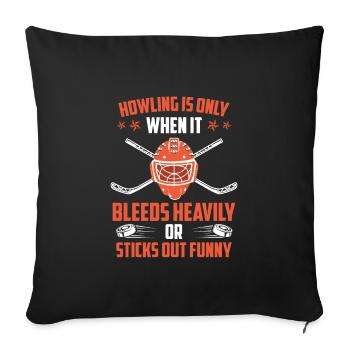 Howling is when it bleeds or stands out strangely - Sofa pillowcase 17,3'' x 17,3'' (45 x 45 cm) - black - Front