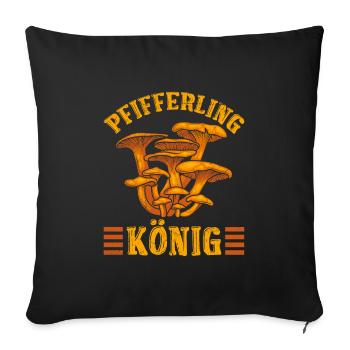 König Pfifferling Pilze Pilzsammler - Sofakissenbezug 45 x 45 cm - Schwarz - Vorne