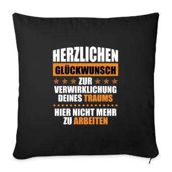 Jobwechsel Arbeitskollege lustig Verabschiedung - Sofakissenbezug 45 x 45 cm - Schwarz - Vorne