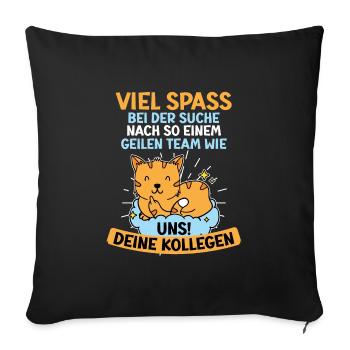 Verabschiedung Arbeitskollege Kollegin Jobwechsel - Sofakissenbezug 45 x 45 cm - Schwarz - Vorne