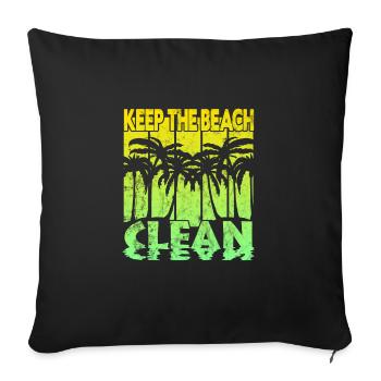 Keep the Beach clean - Sofakissenbezug 45 x 45 cm - Schwarz - Vorne