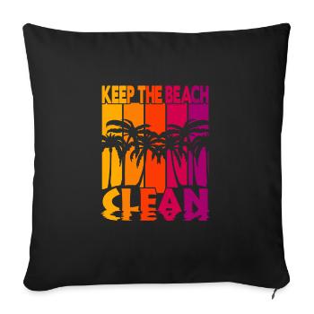 Keep the Beach clean - Sofakissenbezug 45 x 45 cm - Schwarz - Vorne