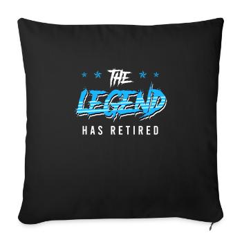 The Legend has retired retired retirement - Sofa pillowcase 17,3'' x 17,3'' (45 x 45 cm) - black - Front