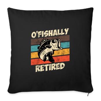 O Fishally retired pension angler retirement - Sofa pillowcase 17,3'' x 17,3'' (45 x 45 cm) - black - Front