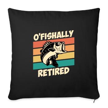 O Fishally retired pension angler retirement - Sofa pillowcase 17,3'' x 17,3'' (45 x 45 cm) - black - Front