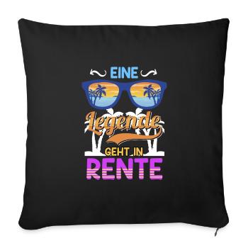 Renteneintritt eine Legende geht in Rente - Sofakissenbezug 45 x 45 cm - Schwarz - Vorne