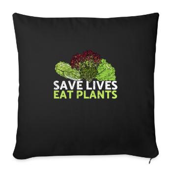 Save Lives Eat Plants Animal Rescue Animal Rights - Sofakissenbezug 45 x 45 cm - Schwarz - Vorne