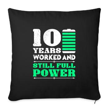 Service anniversary 10 years company anniversary - Sofa pillowcase 17,3'' x 17,3'' (45 x 45 cm) - black - Front