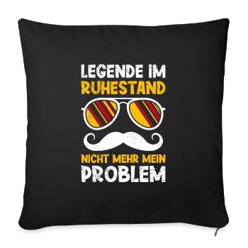 Legende im Ruhestand Arbeitskollege - Sofakissenbezug 45 x 45 cm - Schwarz - Vorne