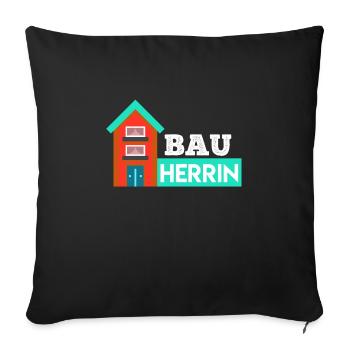 Bauherrin Eigenheim Hausbauer - Sofakissenbezug 45 x 45 cm - Schwarz - Vorne