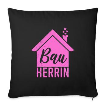 Bauherrin Eigenheim Richtfest Bauherrin - Sofakissenbezug 45 x 45 cm - Schwarz - Vorne
