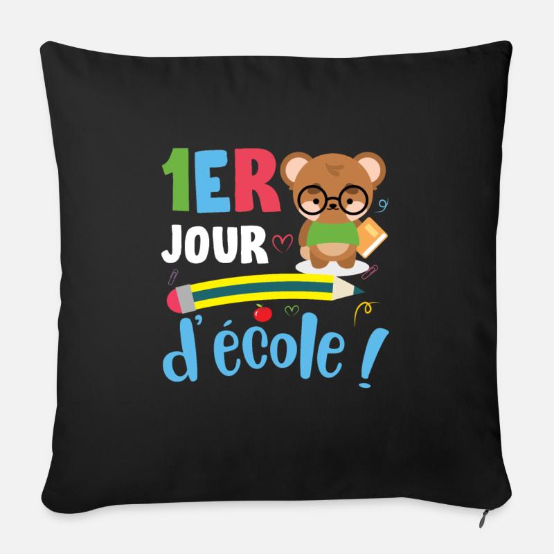 1er Jour D École ! ourson mignon rentrée école - Housse de coussin décorative 45 x 45 cm - noir