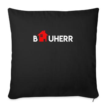 Bauherr Richtfest - Sofakissenbezug 45 x 45 cm - Schwarz - Vorne