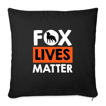 Fox lives Matter Fox lives are important - Sofa pillowcase 17,3'' x 17,3'' (45 x 45 cm) - black - Front