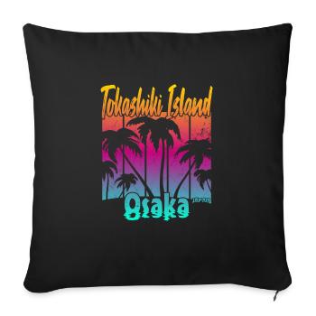 Tokashiki Island Osaka - Sofa pillowcase 17,3'' x 17,3'' (45 x 45 cm) - black - Front