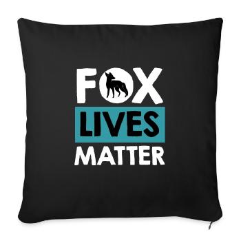 Fox lives Matter Fox lives are important - Sofa pillowcase 17,3'' x 17,3'' (45 x 45 cm) - black - Front