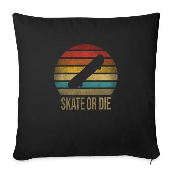 Skateboard Skate ou Die Retro Sunset - Housse de coussin décorative 45 x 45 cm - noir - Devant