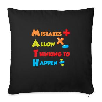 Mistakes allow Thinking to happen Mathematics - Sofa pillowcase 17,3'' x 17,3'' (45 x 45 cm) - black - Front