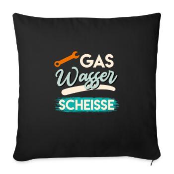 Gas Wasser Scheiße - Sofakissenbezug 45 x 45 cm - Schwarz - Vorne