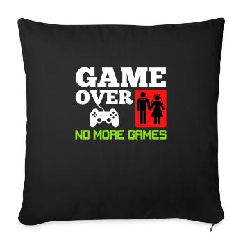 Game Over No Games Wedding Boys' Party - Sofa pillowcase 17,3'' x 17,3'' (45 x 45 cm) - black - Front
