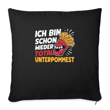 Ich bin schon wieder unterpommest Fastfood Pommes - Sofakissenbezug 45 x 45 cm - Schwarz - Vorne