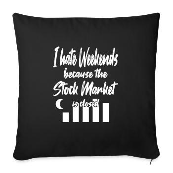 Stock Market is Closed - Sofa pillowcase 17,3'' x 17,3'' (45 x 45 cm) - black - Front