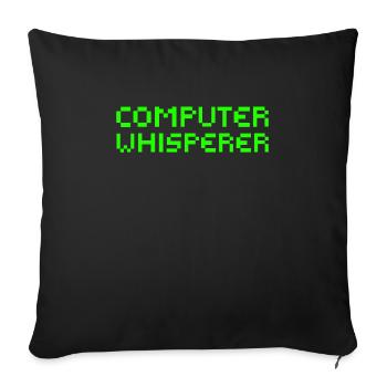 Computer Whisperer für Programmierer - Sofakissenbezug 45 x 45 cm - Schwarz - Vorne