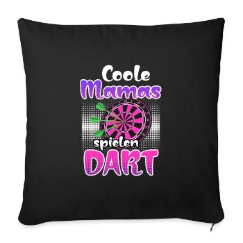 Coole Mamas spielen Dart Frauen Darts Zubehör Dart - Sofakissenbezug 45 x 45 cm - Schwarz - Vorne