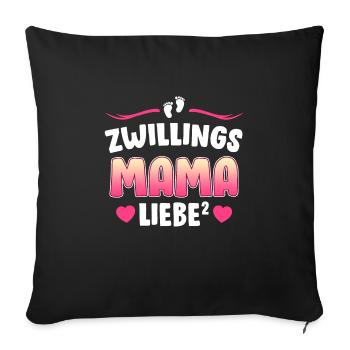 Zwillingsmama Liebe hoch 2 Mutter von 2 Mama - Sofakissenbezug 45 x 45 cm - Schwarz - Vorne