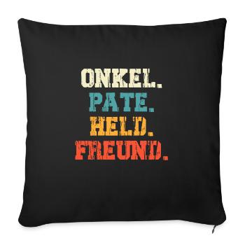 Onkel Pate Held Freund Onkel - Sofakissenbezug 45 x 45 cm - Schwarz - Vorne