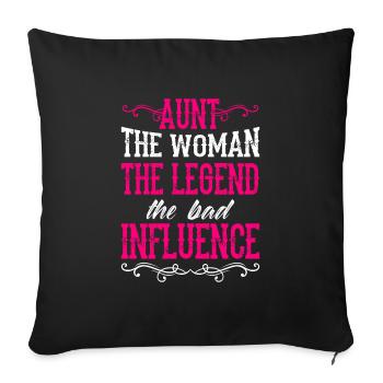 Aunt Woman with the Bad Influence Cool Aunt - Sofa pillowcase 17,3'' x 17,3'' (45 x 45 cm) - black - Front
