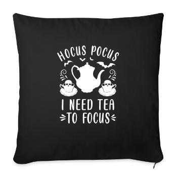 Hocus Pocus I Need Tea To Focus - Sofakissenbezug 45 x 45 cm - Schwarz - Vorne