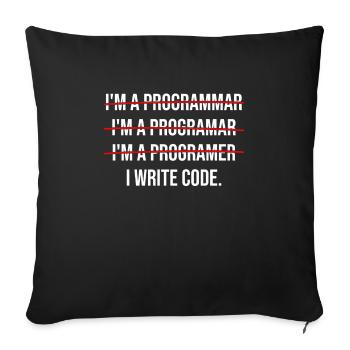 I am a programmer - Sofa pillowcase 17,3'' x 17,3'' (45 x 45 cm) - black - Front